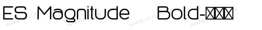 ES Magnitude   Bold字体转换